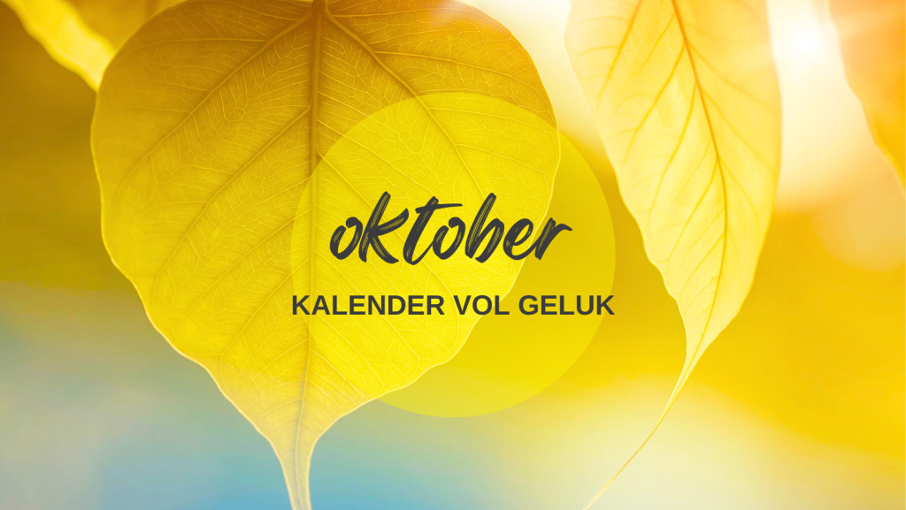 Kalender Vol Geluk Oktober Mindful Leven Jannekes Wereld