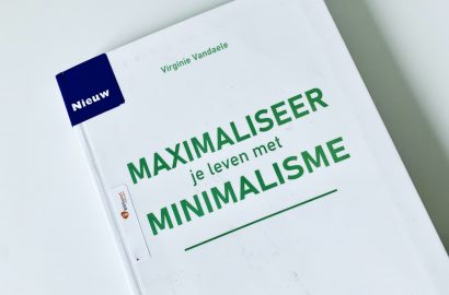 maximaliseer je leven met minimalisme