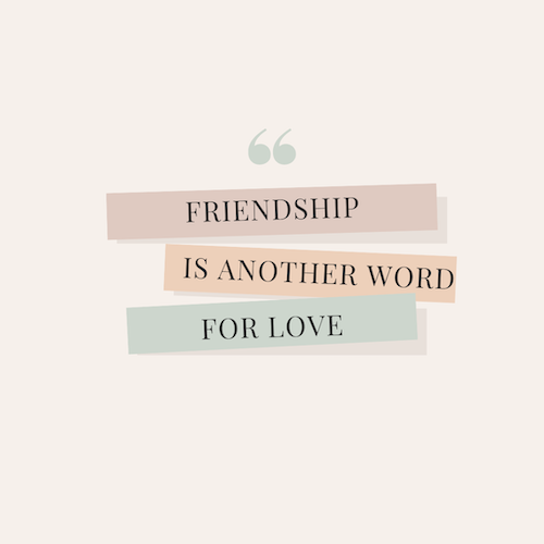 friendship is another word for love. Vriendschap is een ander woord voor liefde