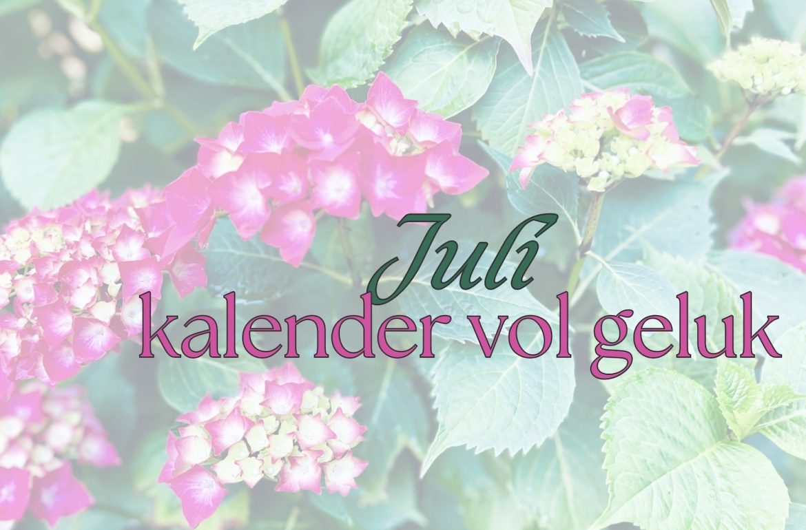 juli 2024 - kalender vol geluk